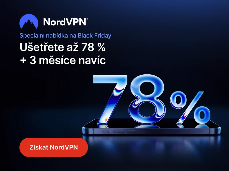 NordVPN: speciální nabídka na Black Friday, ušetřete až 78 % a získejte 3 měsíce navíc