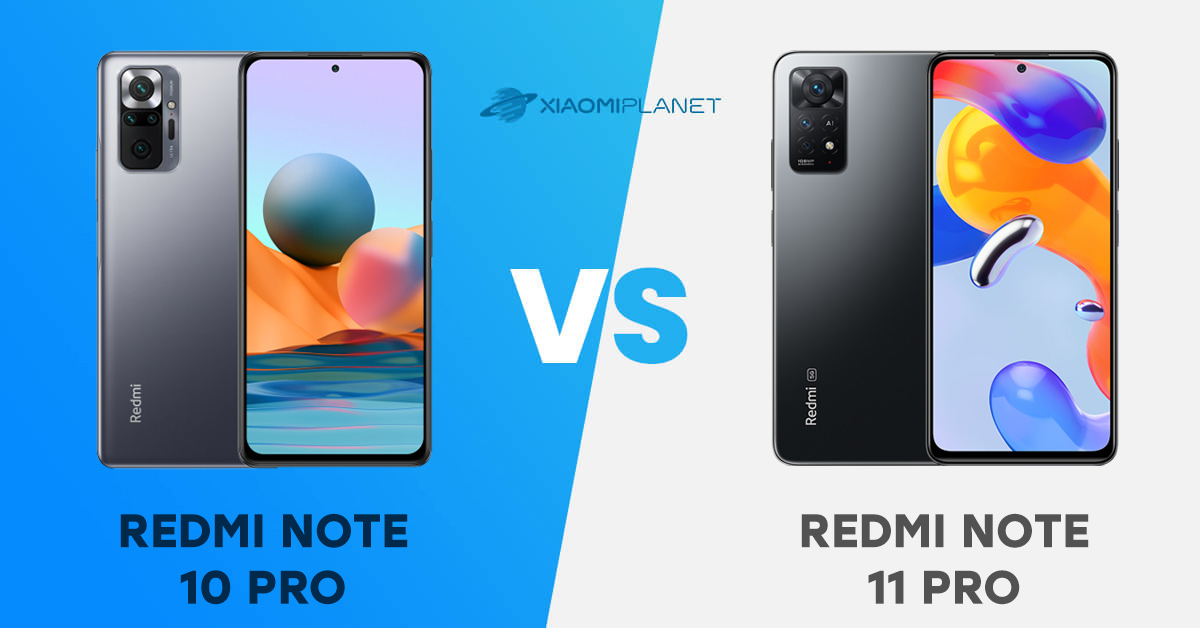 Xiaomi Redmi Note 10 Pro vs Xiaomi Redmi Note 11 Pro, ¿qué los diferencia?