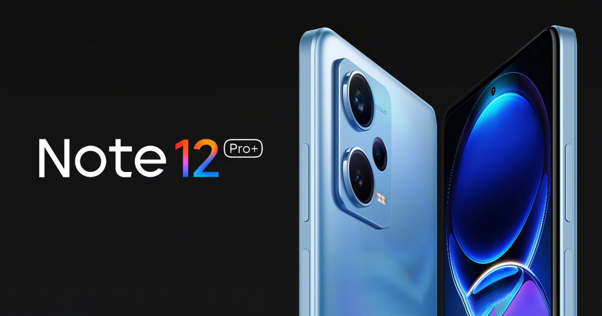 Redmi Note 12 Pro Plus debuts with a 200 MP camera and MediaTek